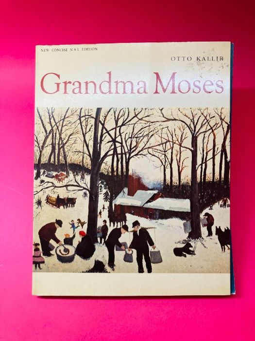 Grandma Moses - Otto Kallir