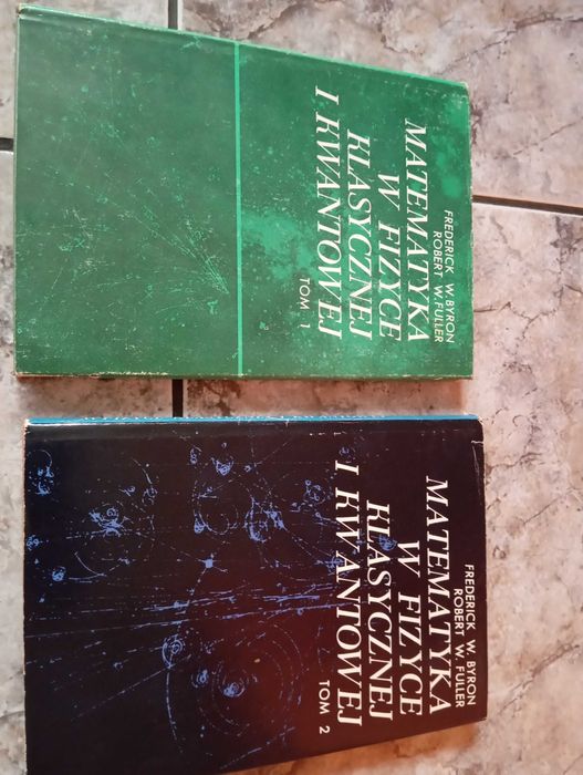 Matematyka w fizyce klasycznej i kwantowej Byron Fuller t1 i t2