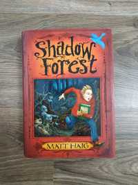 Matt Haig. Shadow Forest. Метт Хейг. Тінистий ліс.