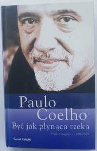Być jak płynąca rzeka - P. Coelho