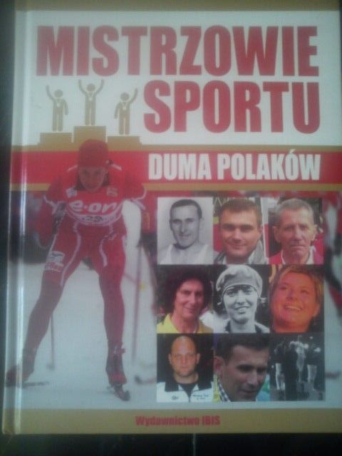 książka Mistrzowie Sportu-Duma Polaków Irena Szewińska i nie tylko
