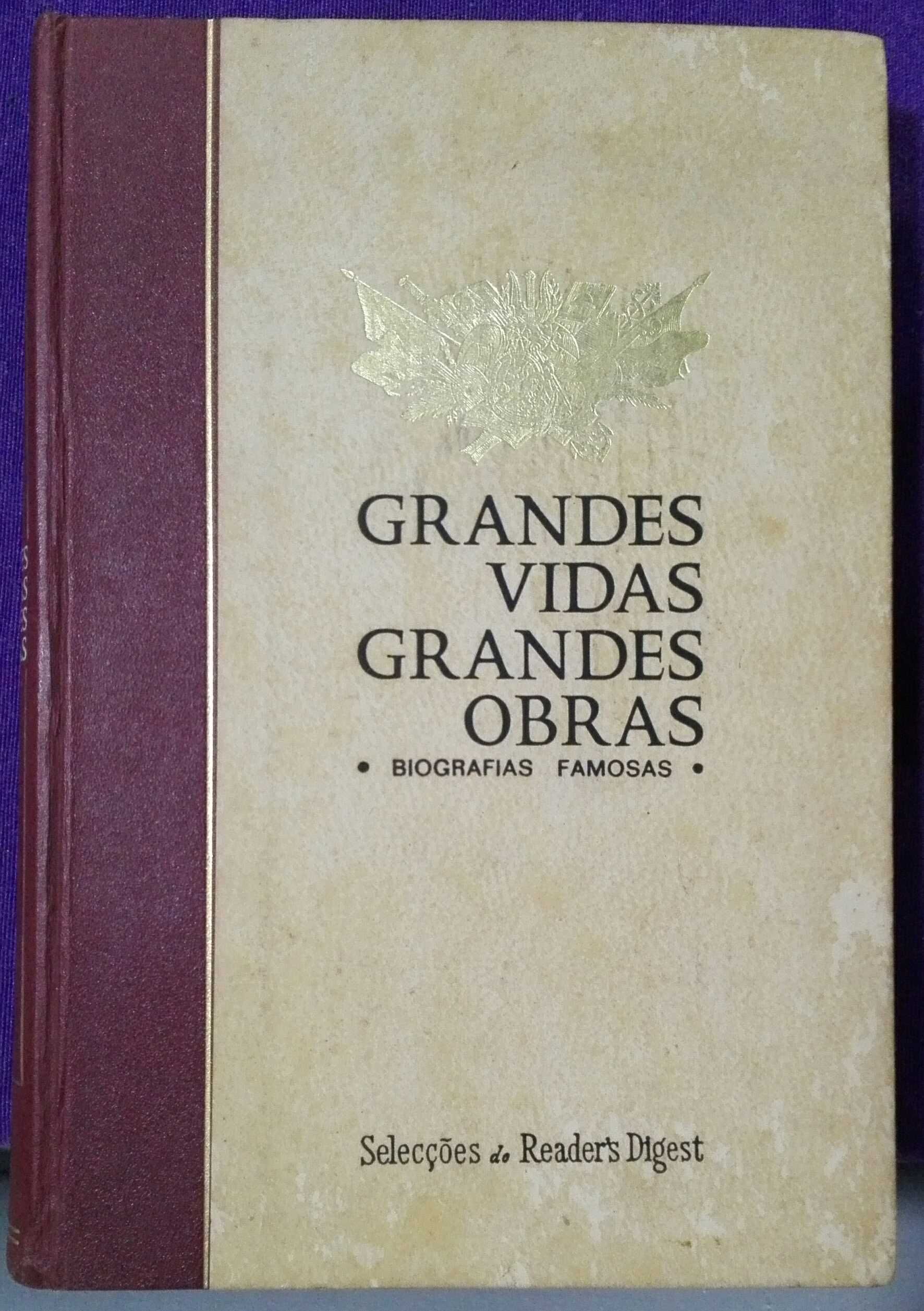 Livro - Grandes Vidas, Grandes Obras - Biografias Famosas