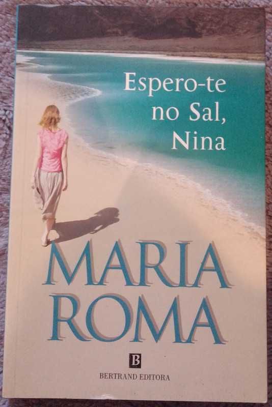 Espero-te no Sal, Nina - Maria Roma