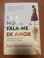 Elin Hilderbrand - Esta noite, fala-me de amor