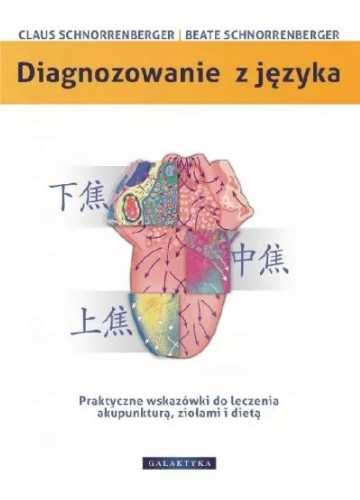 Diagnozowanie z języka. Praktyczne wskazówki... - Claus C. Schnorrenb
