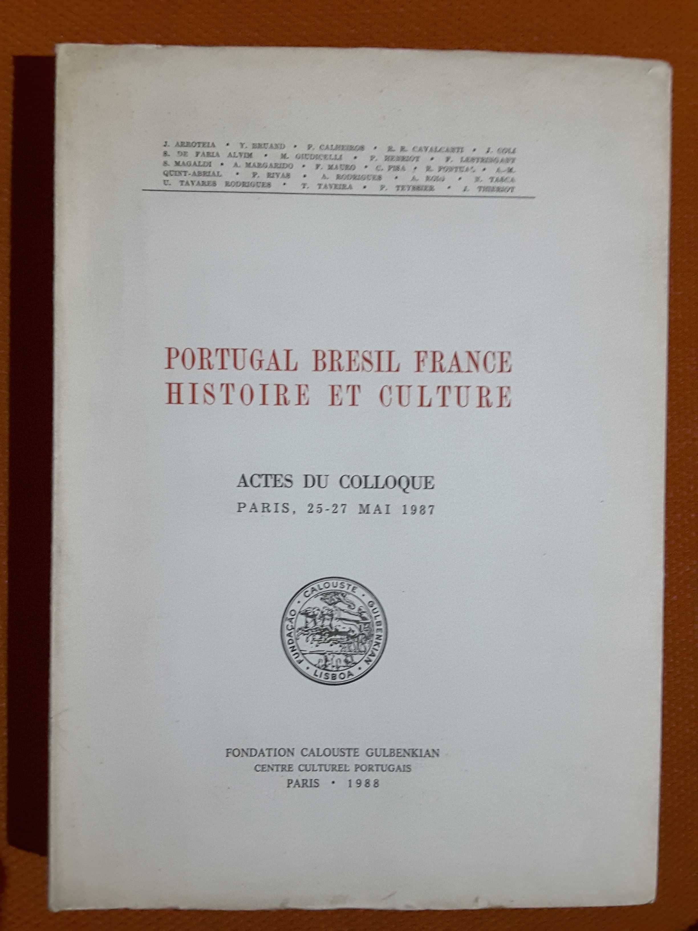 O Conselho Ultramarino / Portugal Bresil France. Histoire et Culture