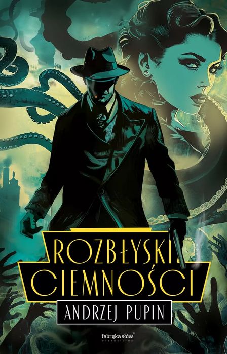 Rozbłyski Ciemności. Fabryka Słów