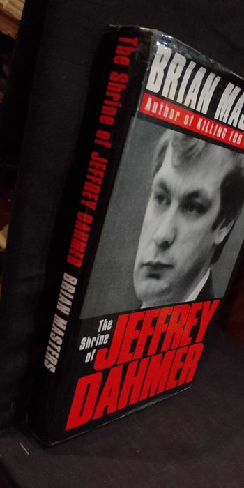 The Shrine of Jeffrey Dahmer - Brian Masters