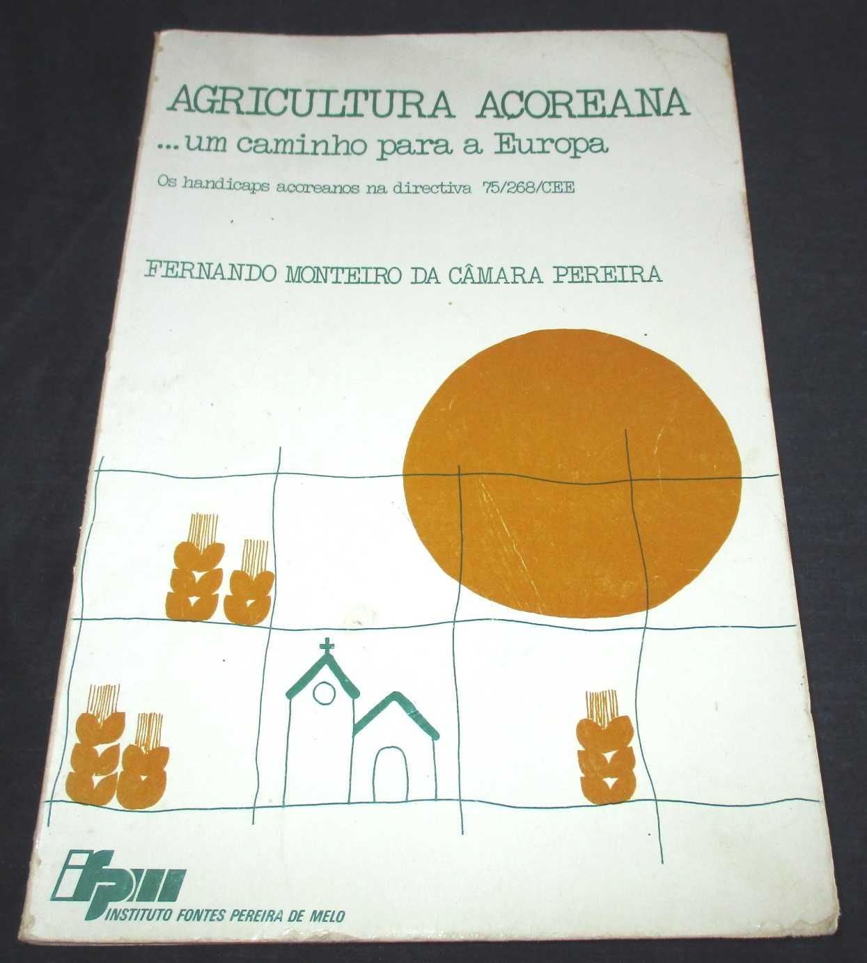 Livro Agricultura Açoreana um caminho para a Europa