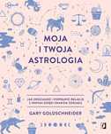 Moja I Twoja Astrologia  Gary Goldschneider