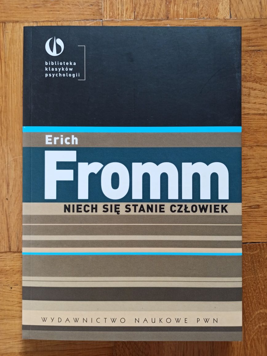 Niech się stanie człowiek - Erich Fromm