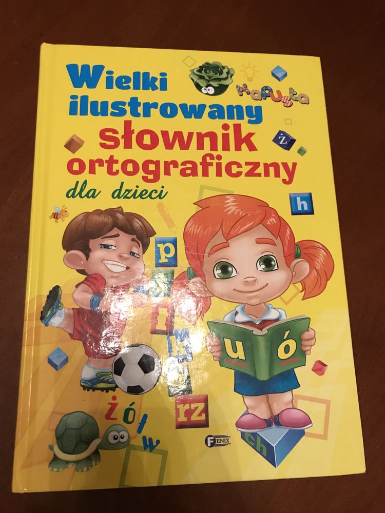 Wielki ilustrowany słownik ortograficzny dla dzieci