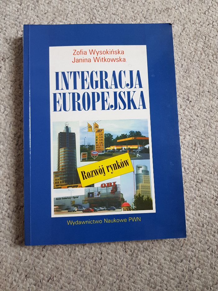 Integracja europejska - Z. Wysokińska, J. Witkowska