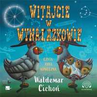 Witajcie W Wynalazkowie Audiobook, Waldemar Cichoń