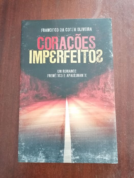 Livro "CORAÇÕES IMPERFEITOS", de Francisco da Costa Oliveira