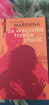 Aleksandra Marinina - Za wszystko trzeba płacić (tom 10 A. Kamieńska)