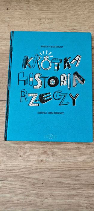 Krótka historia rzeczy - Monika Utnik-Strugała