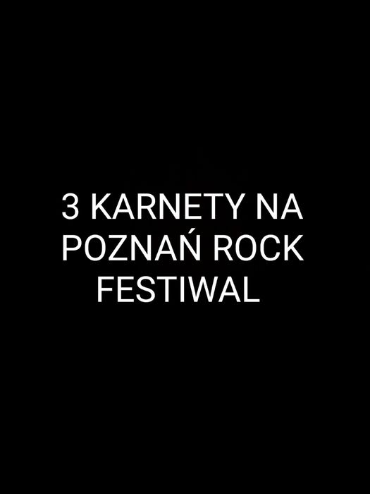 3 karnety na Poznań Rock Festiwal 2024
