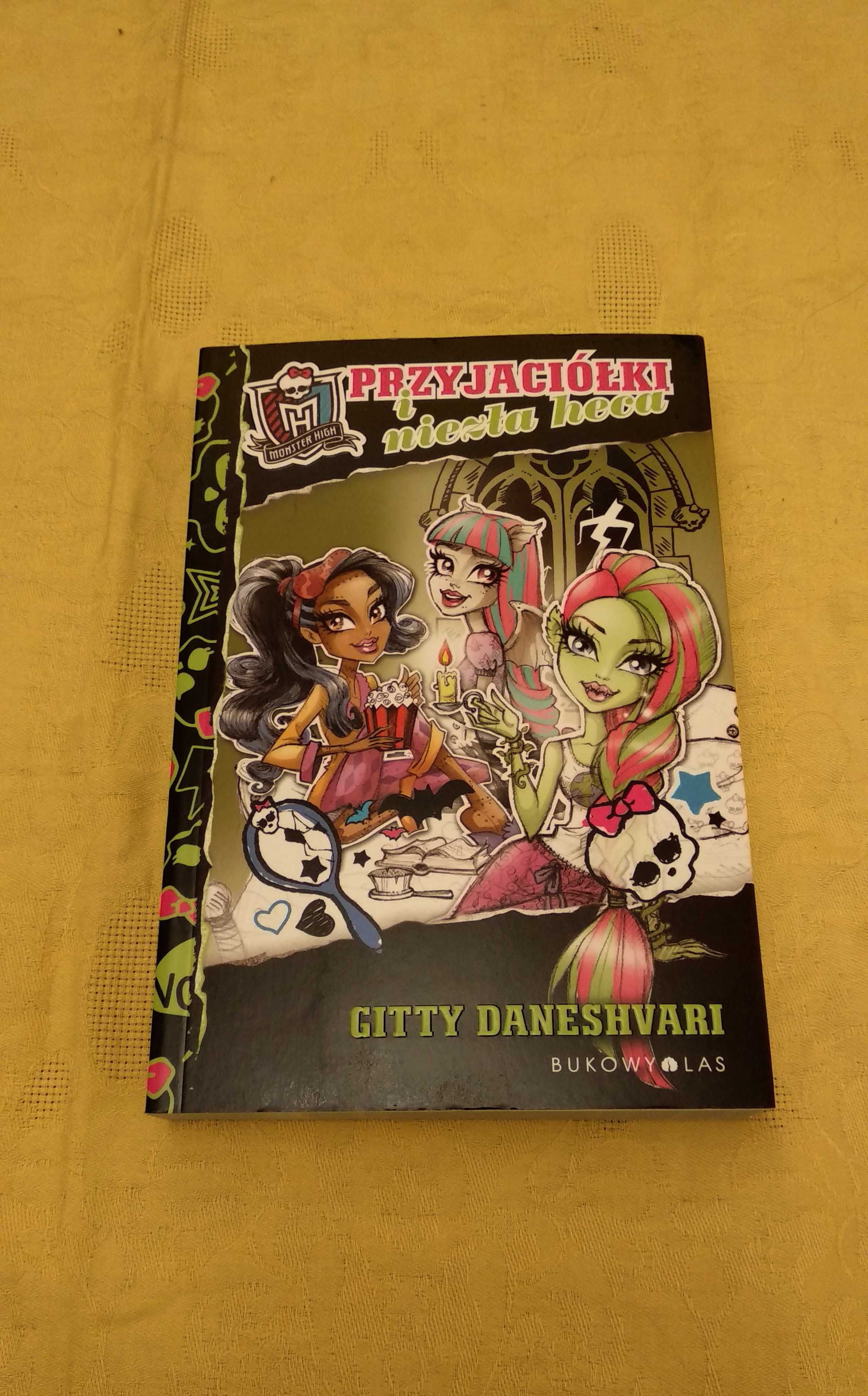 Monster High. Przyjaciółki i Niezła Heca NOWA