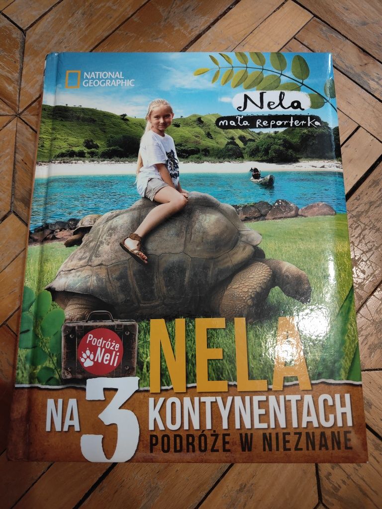Nela Mała Reporterka -Nela na 3 kontynentach