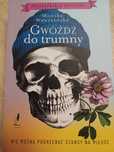 "Gwóźdź do trumny" Monika Wawrzyńska