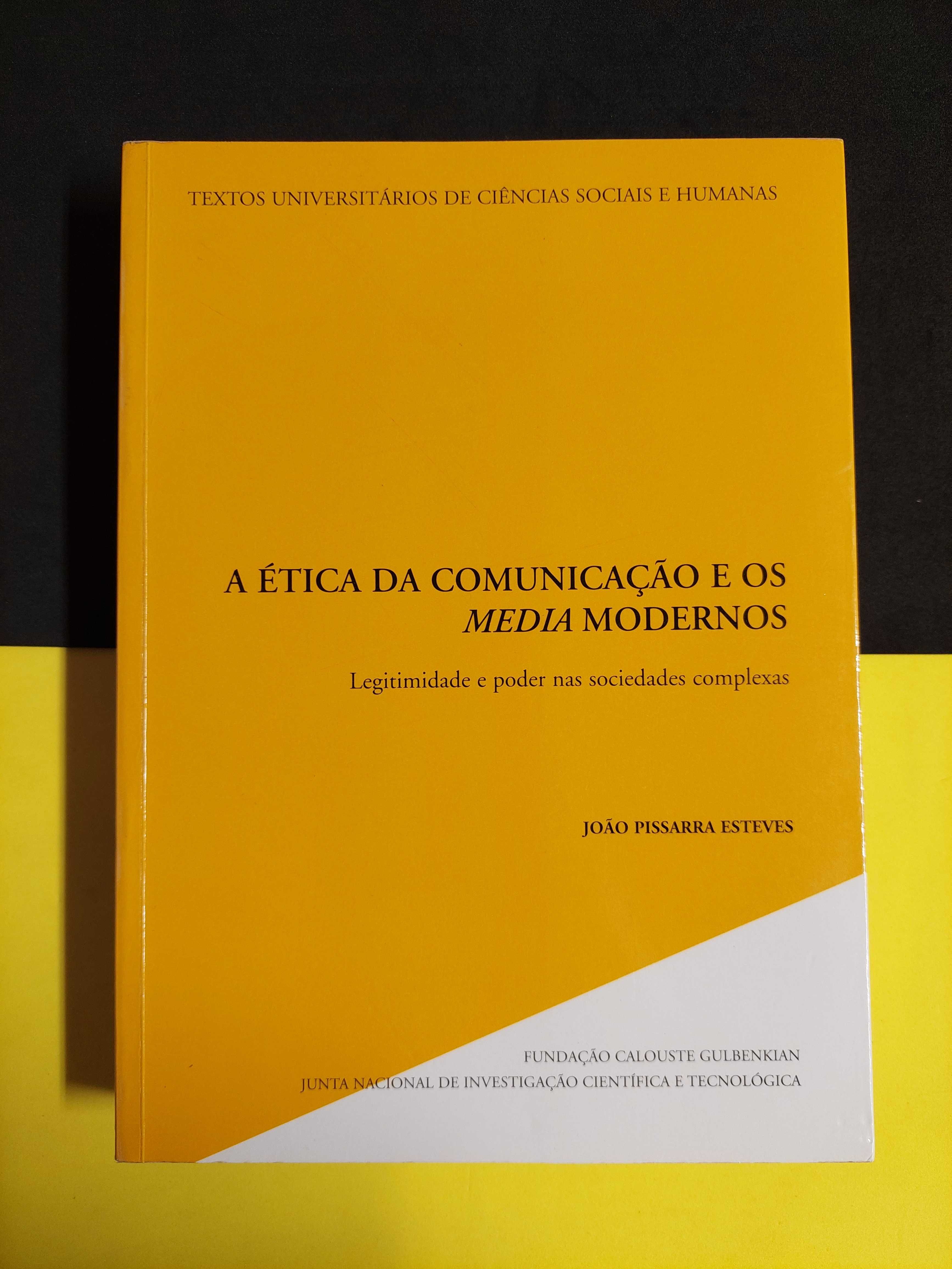 João Pissarra Esteves - A ética da comunicação e os media modernos