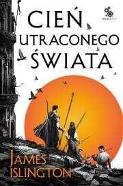 Trylogia Licaniusa T.1 Cień utraconego świata
Autor: Islington James