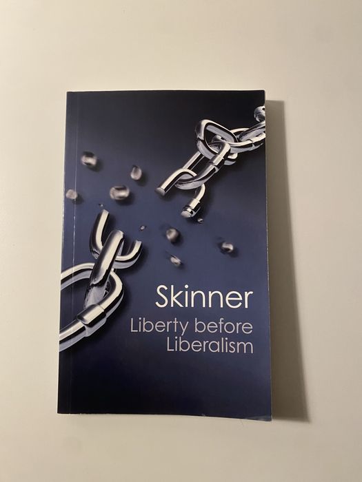 “Liberty before Liberalism”, Skinner