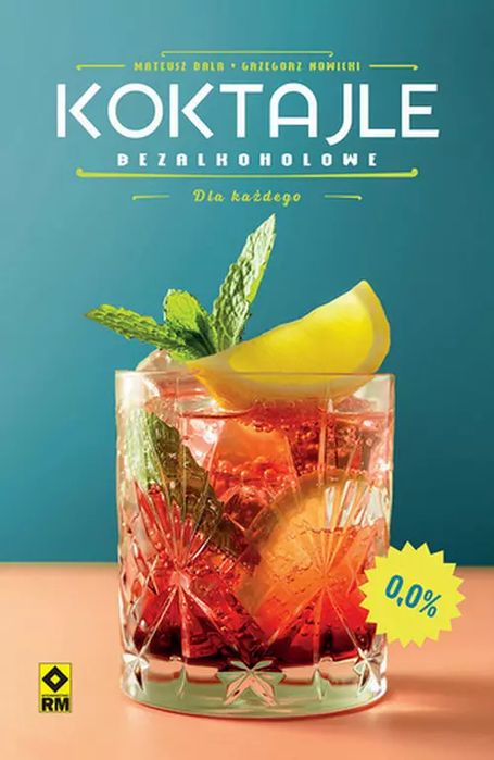 Koktajle bezalkoholowe. RM