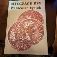 Waldemar Łysiak "Milczące psy"