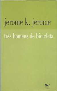 Três homens de bicicleta_Jerome K. Jerome_Cotovia