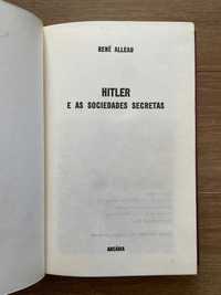 Hitler e as Sociedades Secretas - Rene Alleau (portes grátis)
