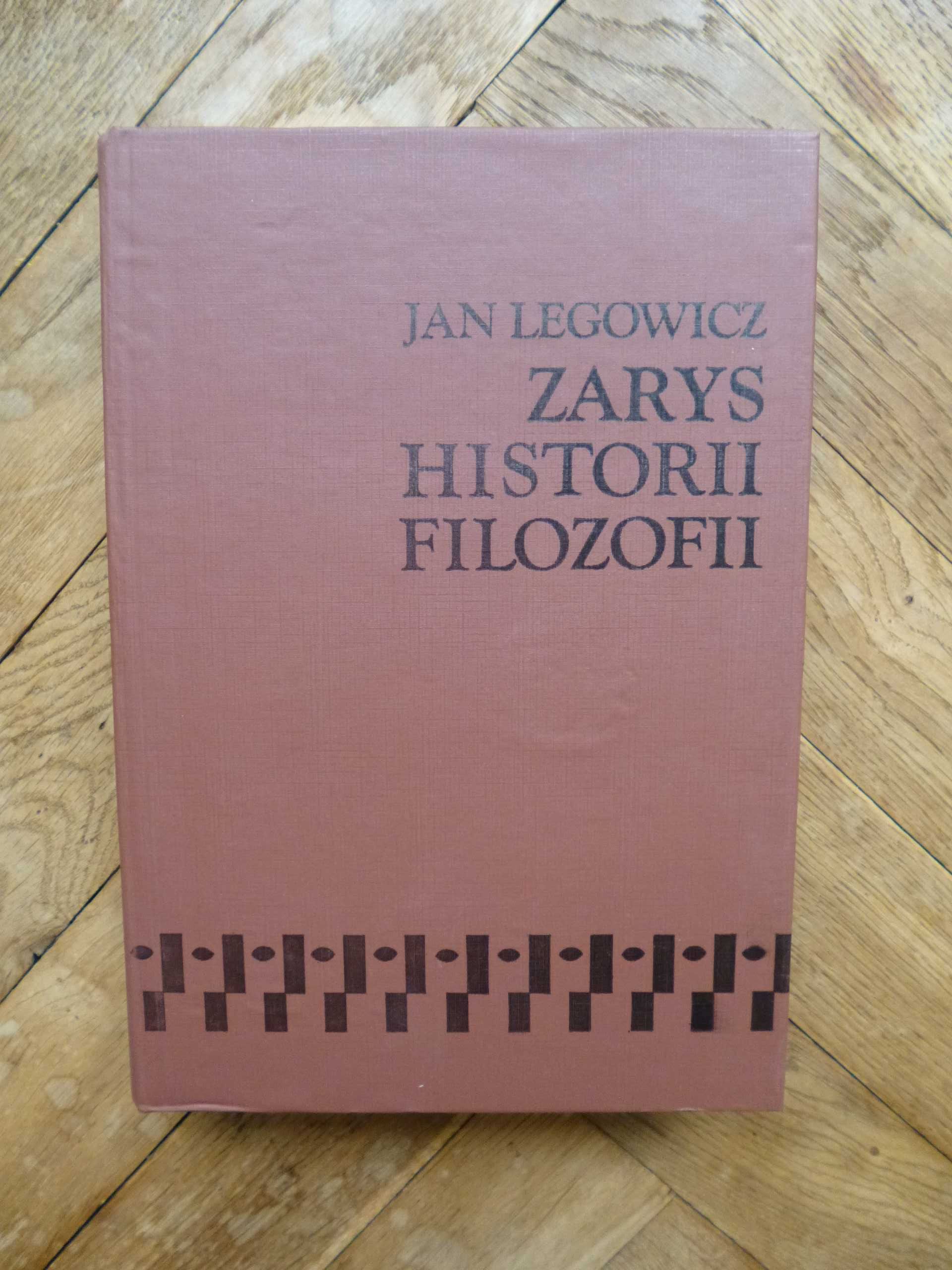 Jan Legowicz "Zarys historii filozofii"