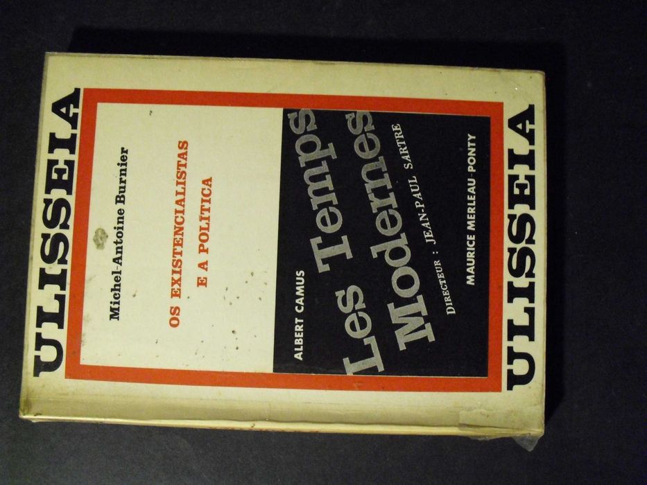 MICHEL ANTOINE BURNIER-OS EXISTENCIALISTAS E A POLITICA