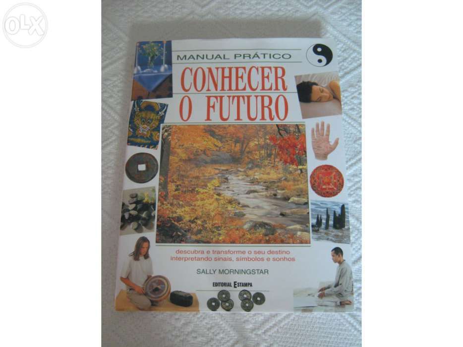 Manual prático conhecer o futuro - descubra e transforme o seu destino