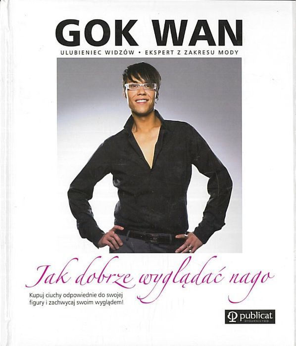 Jak dobrze wyglądać nago, Gok Wan