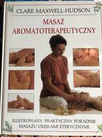 Masaż aromatoterapeutyczny Clare Maxwell Hudson