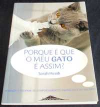 Livro Porque é que o meu gato é assim? Sarah Heath