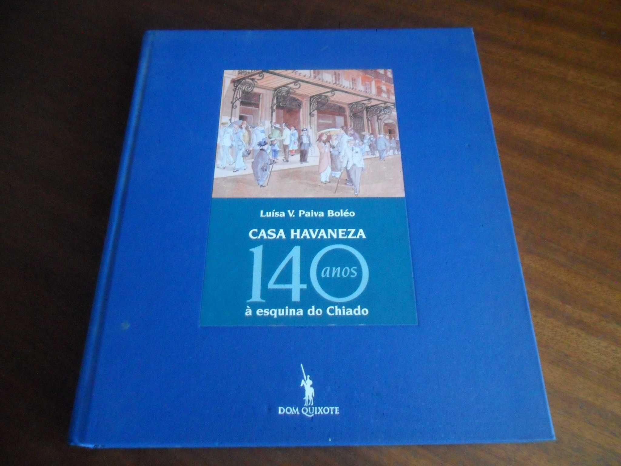 "Casa Havaneza" - 140 Anos À Esquina do Chiado de Luísa V. Paiva Boléo