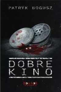 Dobre kino - Patryk Bogusz