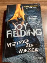 Wszystkie złe miejsca Joy Fielding