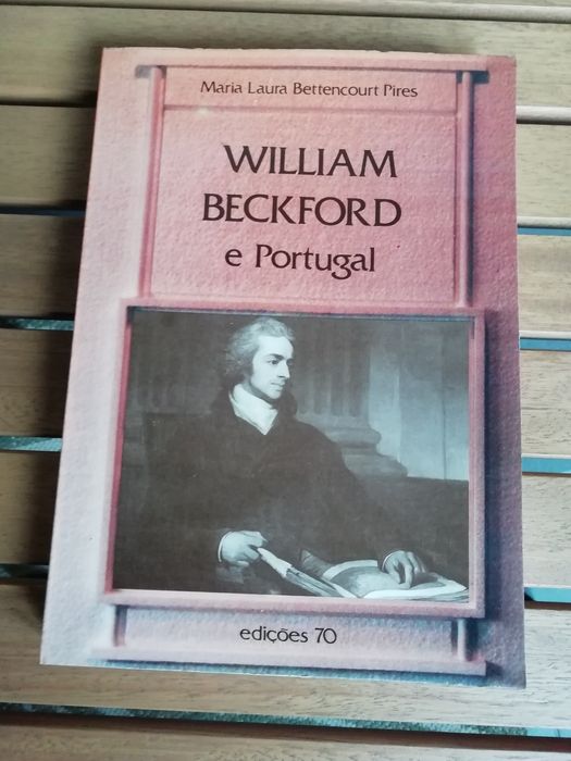 William Beckford e Portugal, Mª Laura Bettencourt Pires