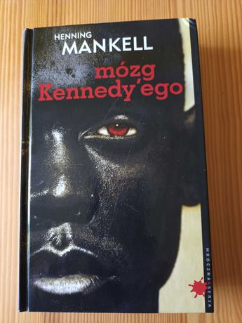 Mózg Kennedy'ego Henning Mankell