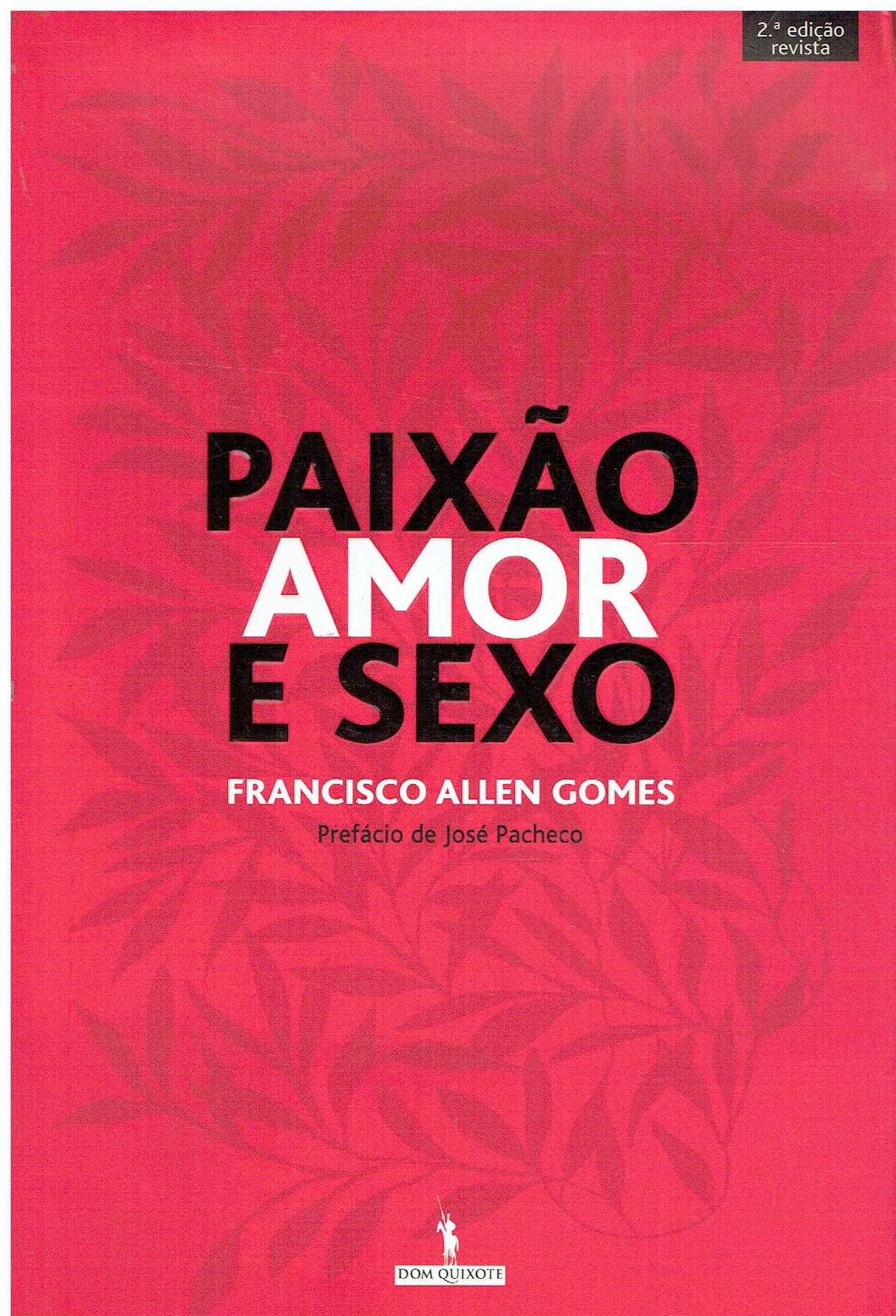 13932

Paixão Amor e Sexo
de Francisco Allen Gomes