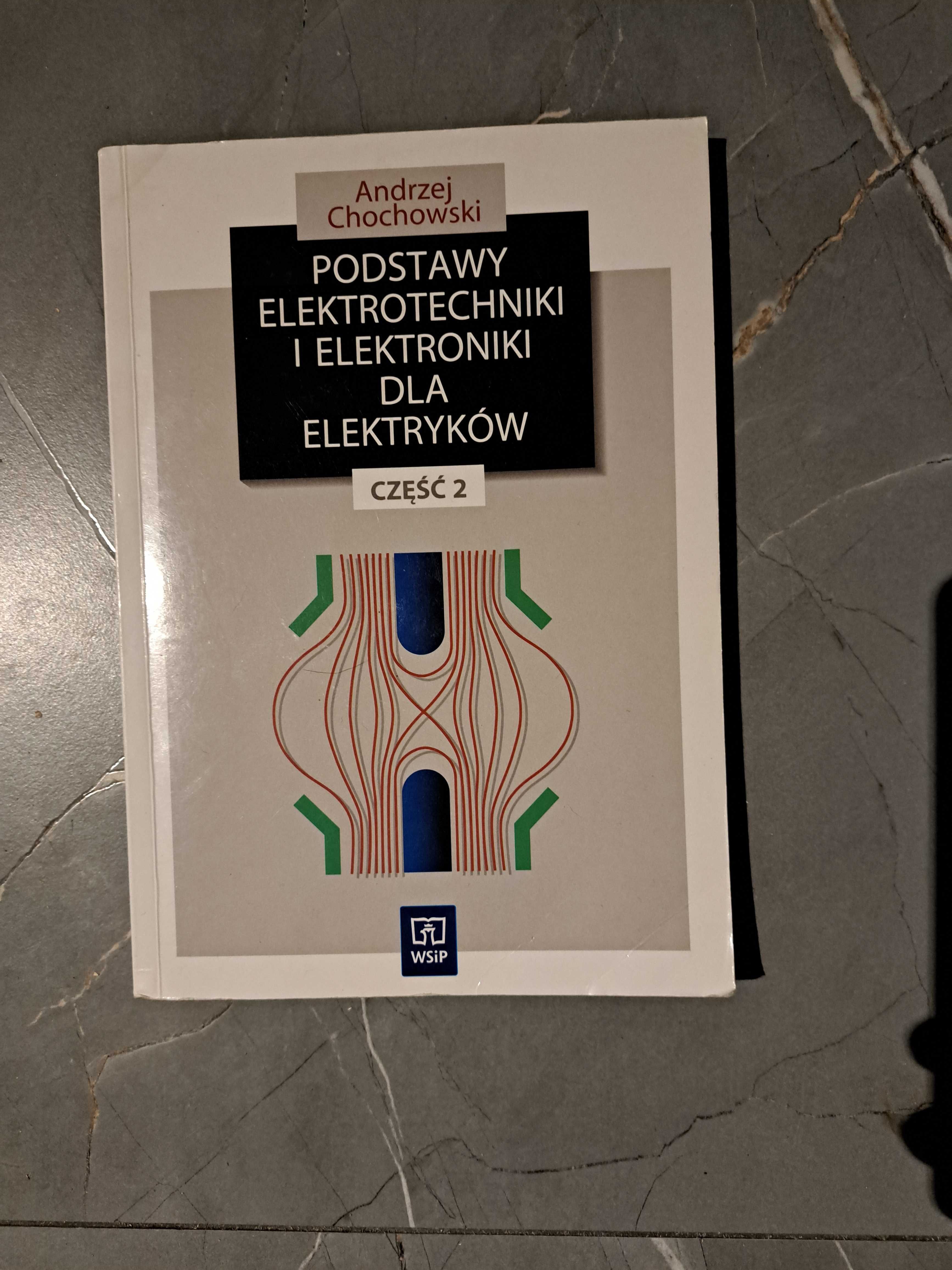 eletrotechniki i elektroniki dla elektryków Andrzej chochowski