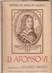 D. Afonso VI – António de Sousa de Macêdo; Eduardo Brazão