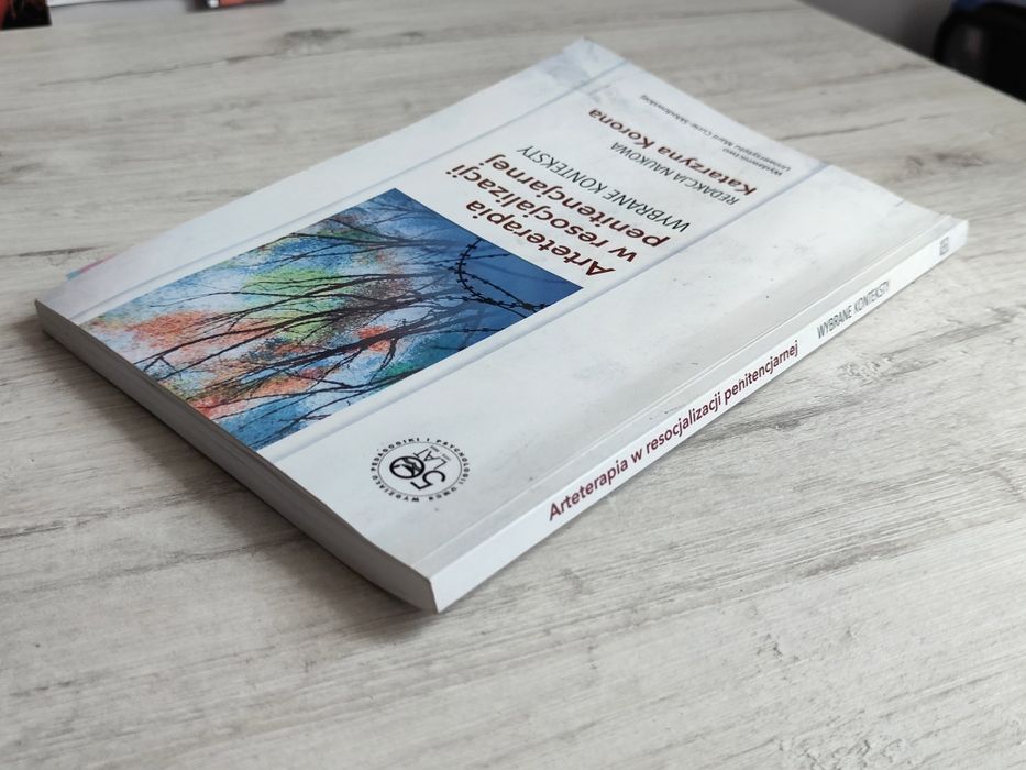 Arteterapia w resocjalizacji penitencjarnej Wydawnictwo UMCS Katarzyna