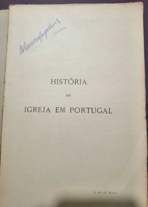 História da Igreja em Portugal de Fortunato de Almeida 1ª EDIÇÃO