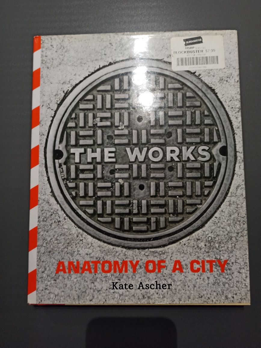 New York The Works: Anatomy of a City Kate Ascher