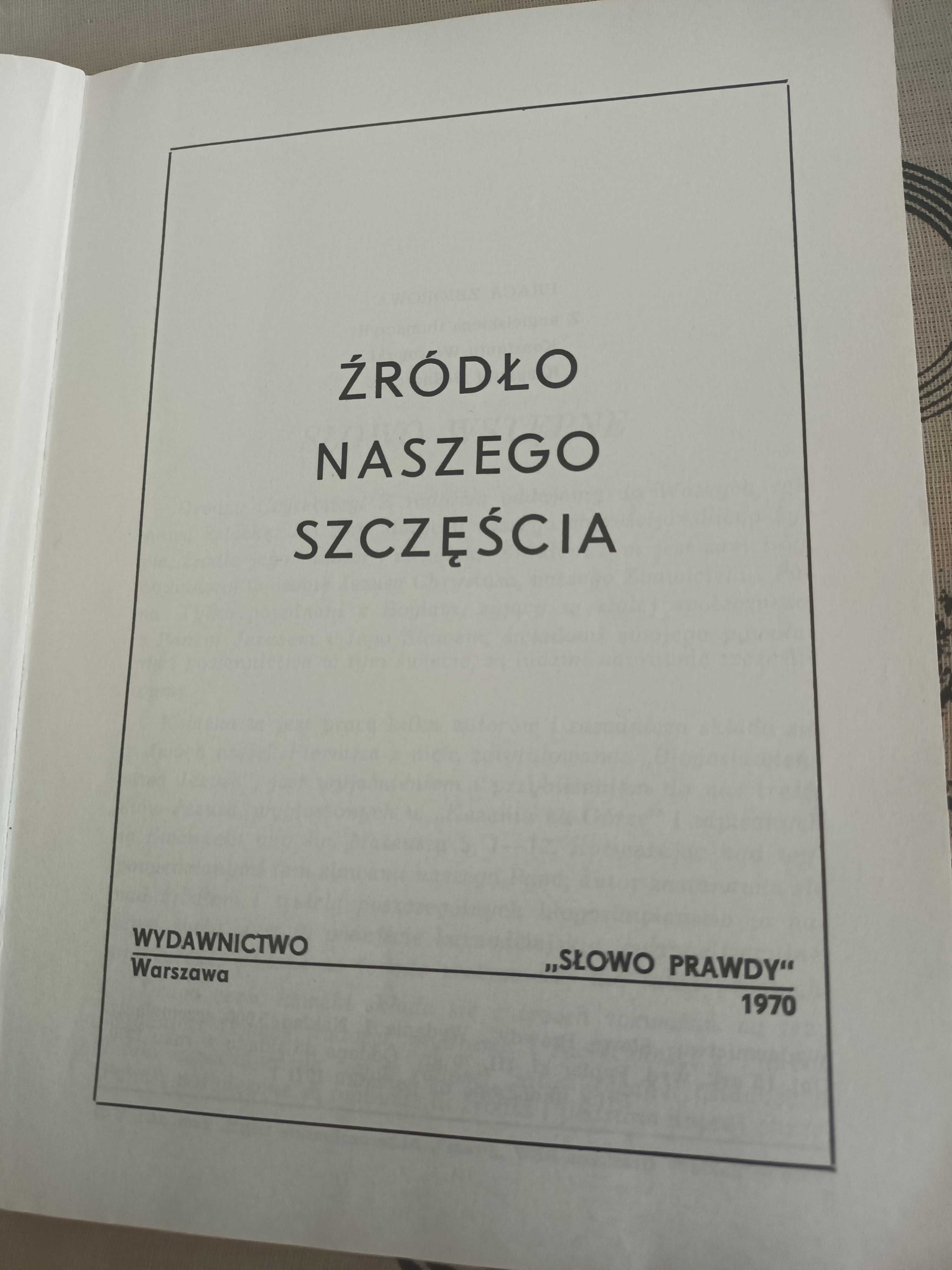 Praca zbiorowa, Źródło naszego szczęścia, 1970 rok